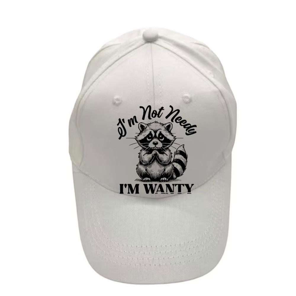 Funny Racoon Hat 🦝 I'm Not Needy, I'm Wanty: Adorable Raccoon  White or Pink